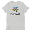 Environmental Causes Keep Moving The World Forward on Unisex Premium T-Shirt - XS-S