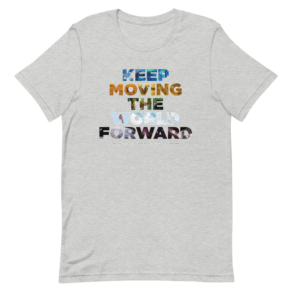 Environmental Causes Keep Moving The World Forward on Unisex Premium T-Shirt - XL-2XL