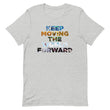 Environmental Causes Keep Moving The World Forward on Unisex Premium T-Shirt - XL-2XL