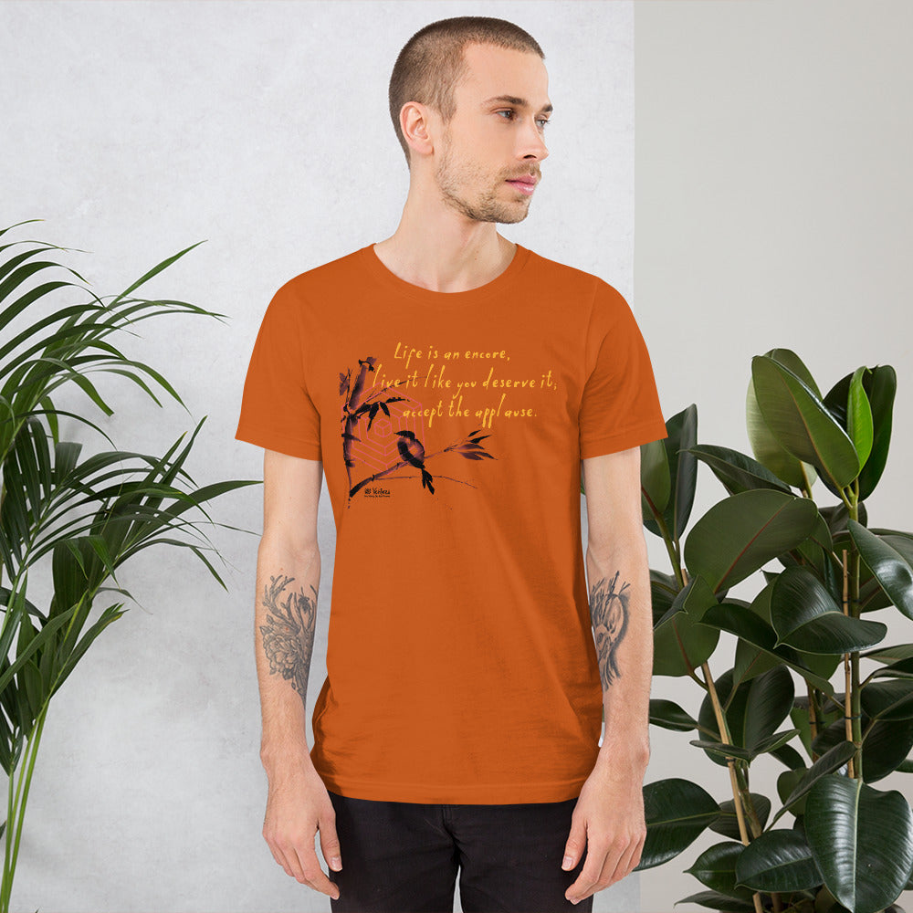 Life Is An Encore Haiku With Wren on Unisex Premium T-Shirt - XS-M