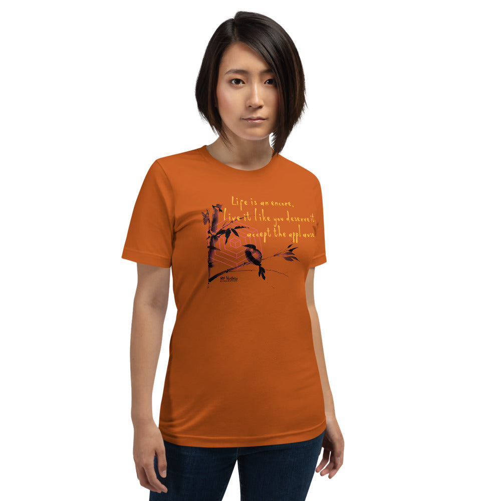 Life Is An Encore Haiku With Wren on Unisex Premium T-Shirt - XS-M