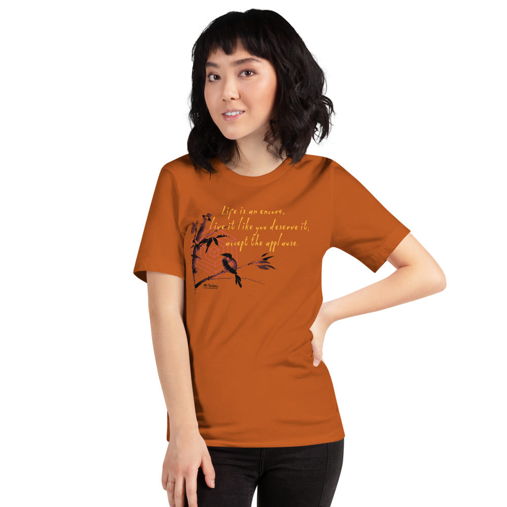 Life Is An Encore Haiku With Wren on Unisex Premium T-Shirt - XS-M