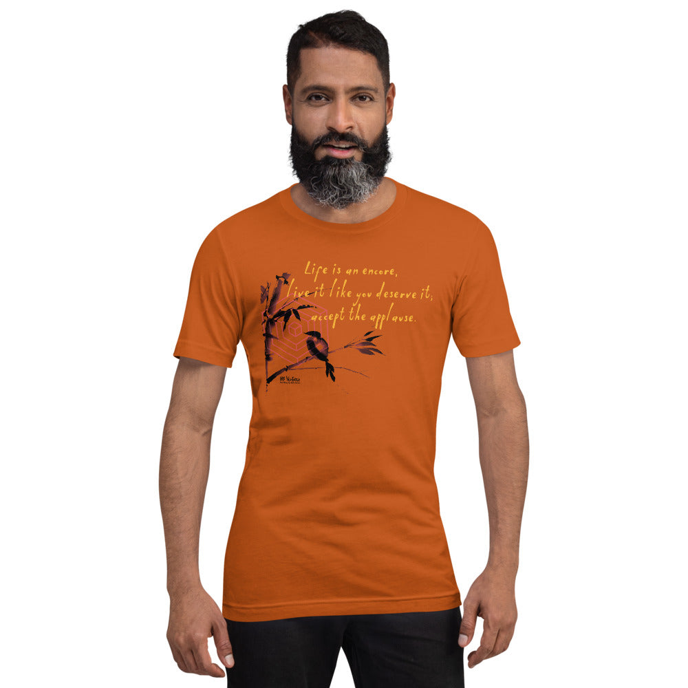 Life Is An Encore Haiku With Wren on Unisex Premium T-Shirt - XS-M