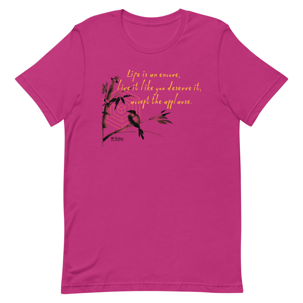 Life Is An Encore Haiku With Wren on Unisex Premium T-Shirt - XS-M