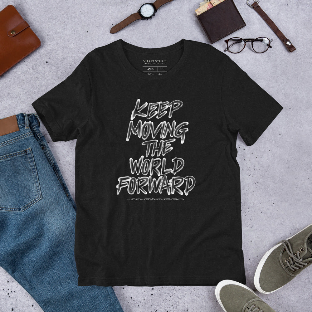 Charcoal Sketch Dreaming To Keep Moving The World Forward on Unisex Premium T-Shirt - XS-S