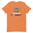 Environmental Causes Keep Moving The World Forward on Unisex Premium T-Shirt - XL-2XL