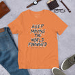 Charcoal Sketch Dreaming To Keep Moving The World Forward on Unisex Premium T-Shirt - XS-S