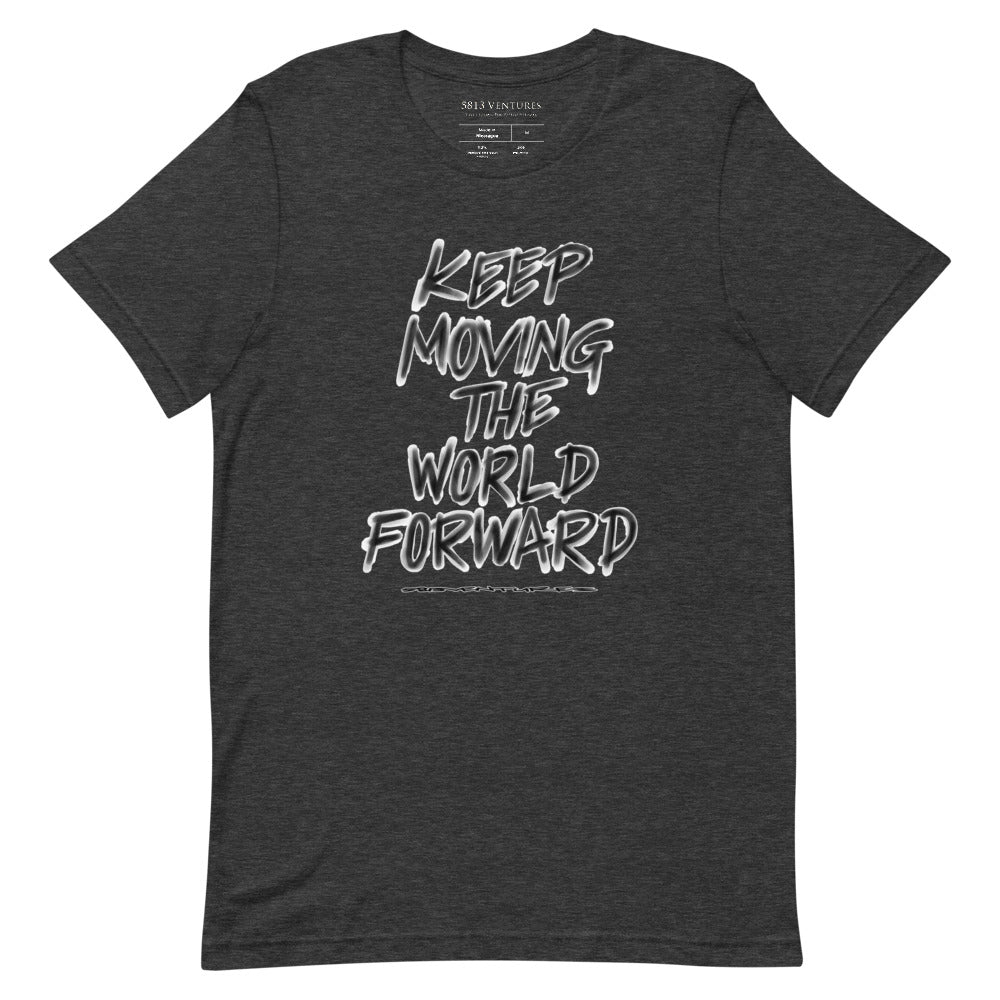 Charcoal Sketch Dreaming To Keep Moving The World Forward on Unisex Premium T-Shirt - 3XL-5XL