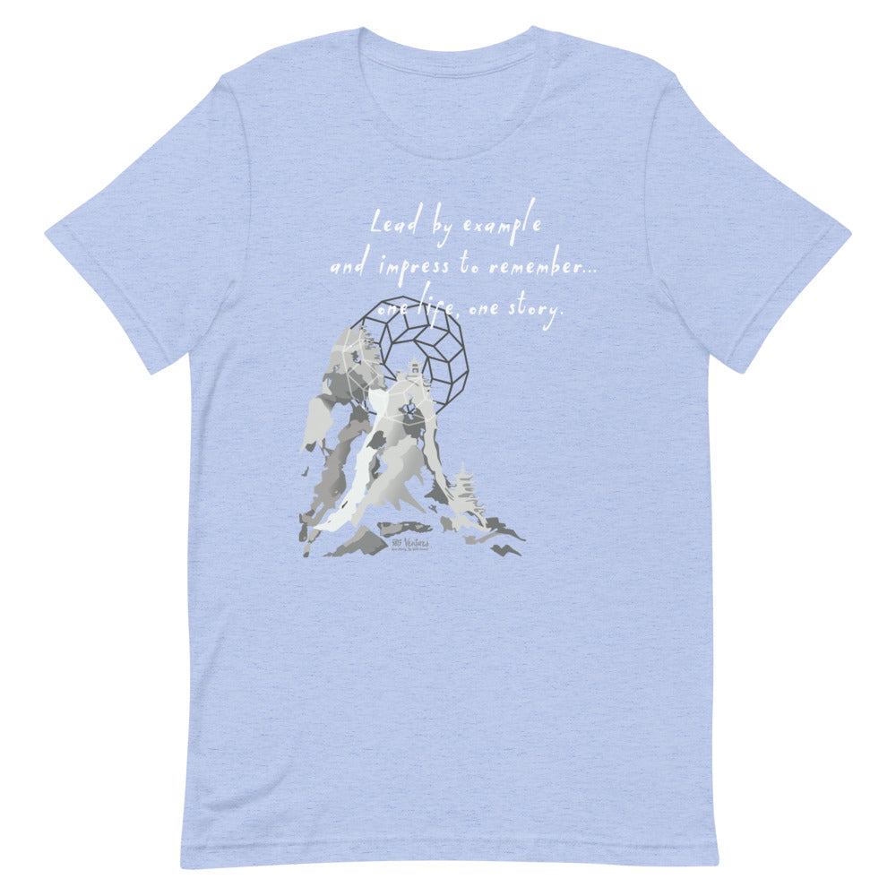 Lead By Example Haiku With Mountain Shrines on Unisex Premium T-Shirt - XS-S