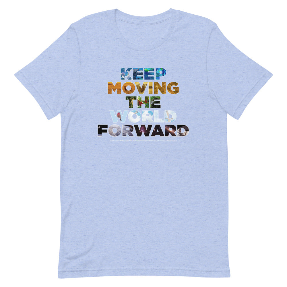 Environmental Causes Keep Moving The World Forward on Unisex Premium T-Shirt - XS-S