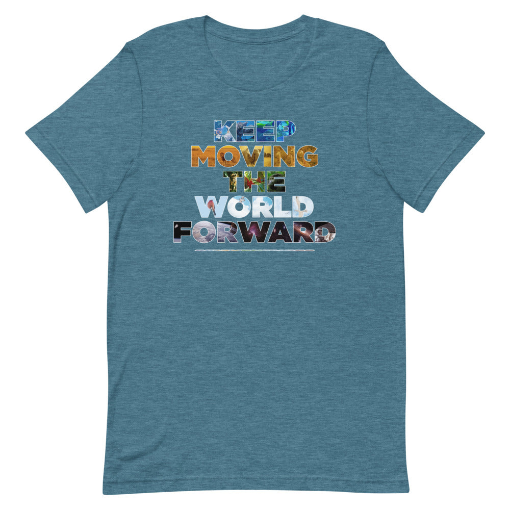 Environmental Causes Keep Moving The World Forward on Unisex Premium T-Shirt - XS-S