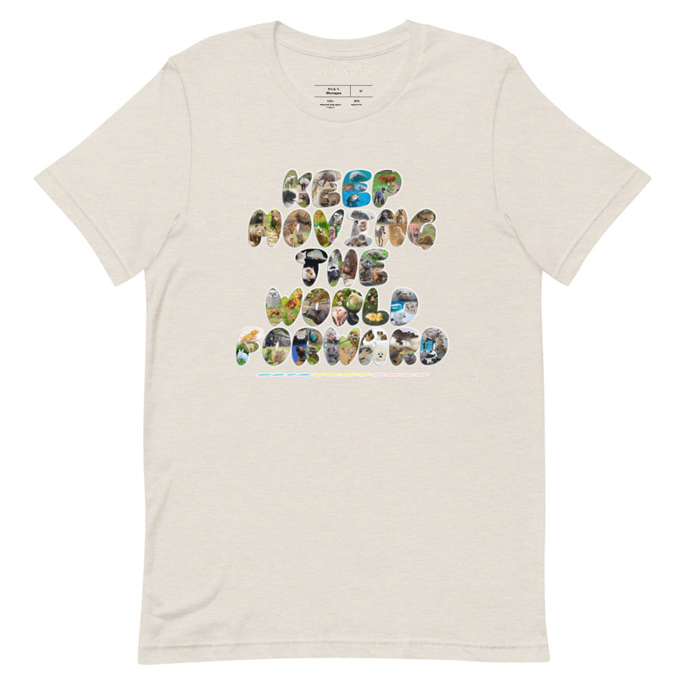 Baby Animals Keep Moving The World Forward on Unisex Premium T-Shirt - M-L