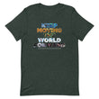 Environmental Causes Keep Moving The World Forward on Unisex Premium T-Shirt - XS-S