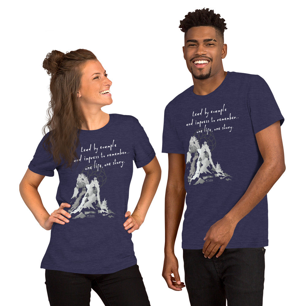 Lead By Example Haiku With Mountain Shrines on Unisex Premium T-Shirt - M-L