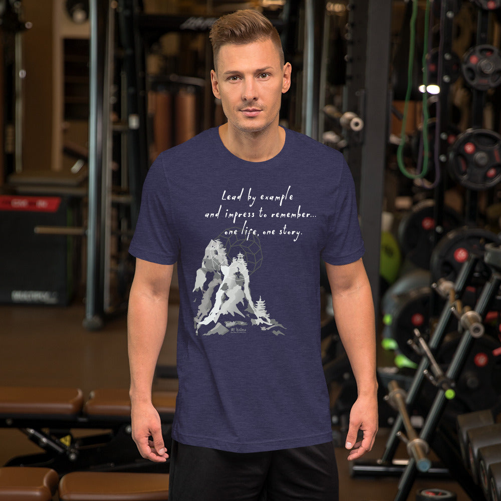 Lead By Example Haiku With Mountain Shrines on Unisex Premium T-Shirt - M-L