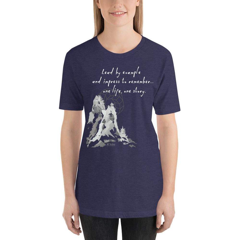 Lead By Example Haiku With Mountain Shrines on Unisex Premium T-Shirt - M-L