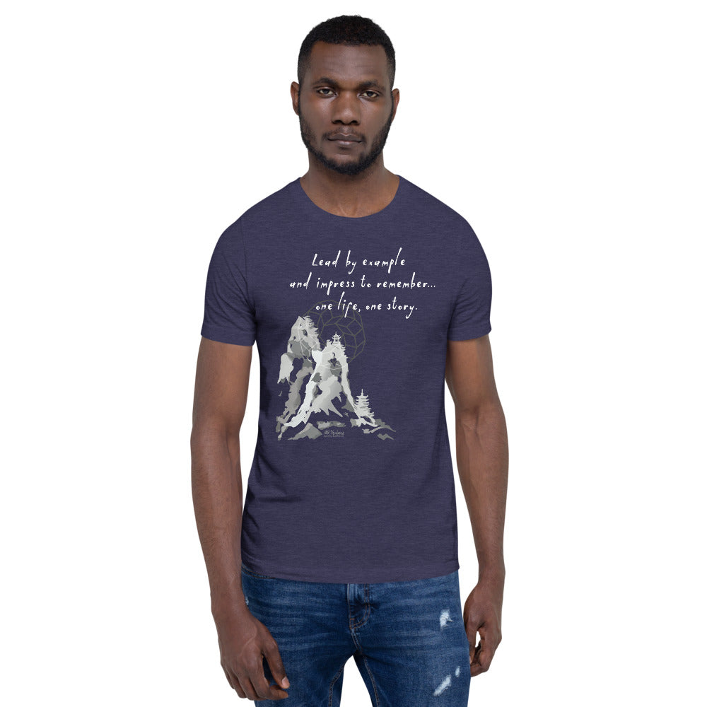 Lead By Example Haiku With Mountain Shrines on Unisex Premium T-Shirt - M-L