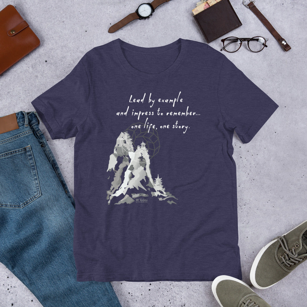 Lead By Example Haiku With Mountain Shrines on Unisex Premium T-Shirt - M-L