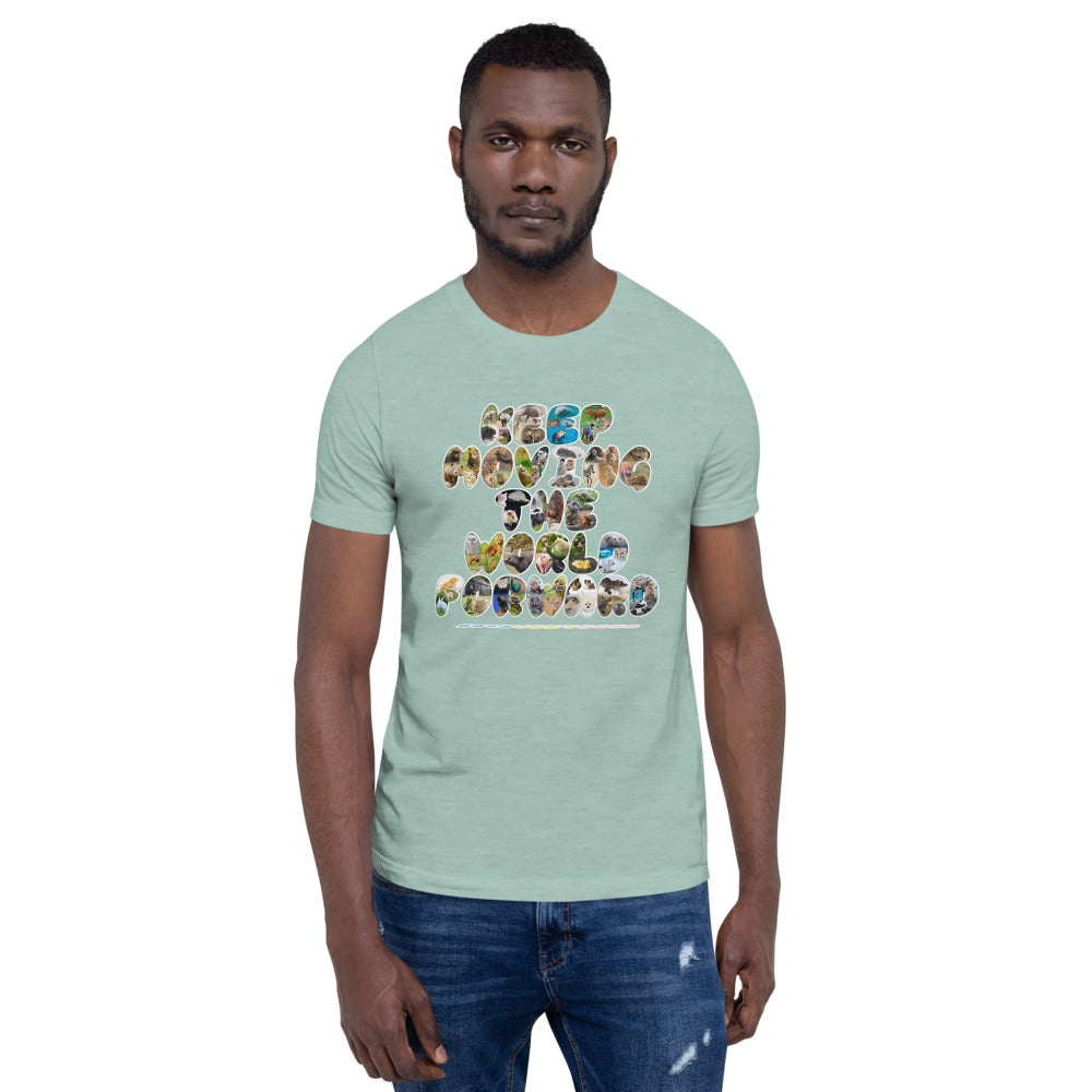 Baby Animals Keep Moving The World Forward on Unisex Premium T-Shirt - M-L