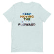 Environmental Causes Keep Moving The World Forward on Unisex Premium T-Shirt - XL-2XL