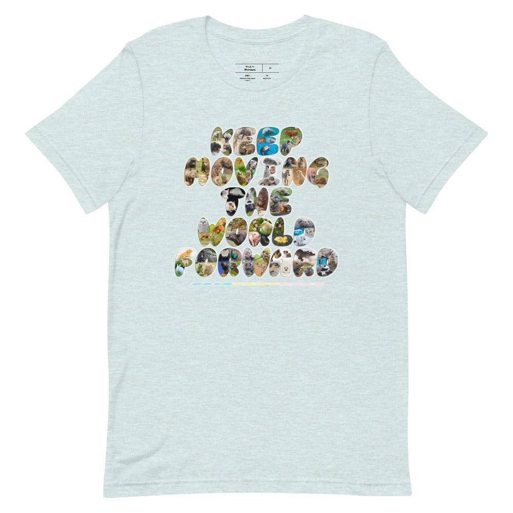 Baby Animals Keep Moving The World Forward on Unisex Premium T-Shirt - XS-S