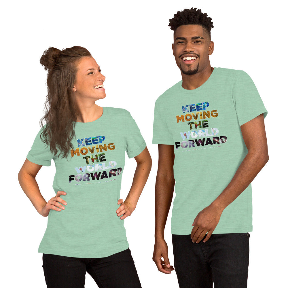 Environmental Causes Keep Moving The World Forward on Unisex Premium T-Shirt - XS-S