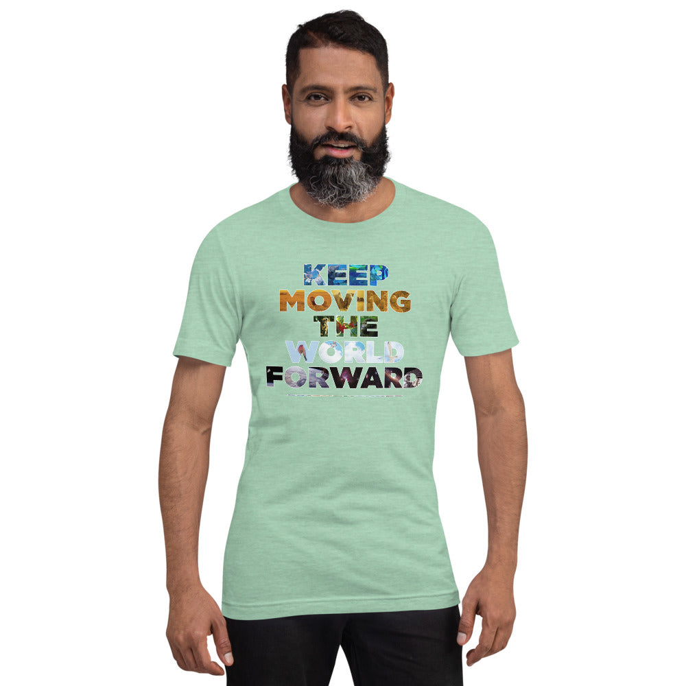 Environmental Causes Keep Moving The World Forward on Unisex Premium T-Shirt - XS-S