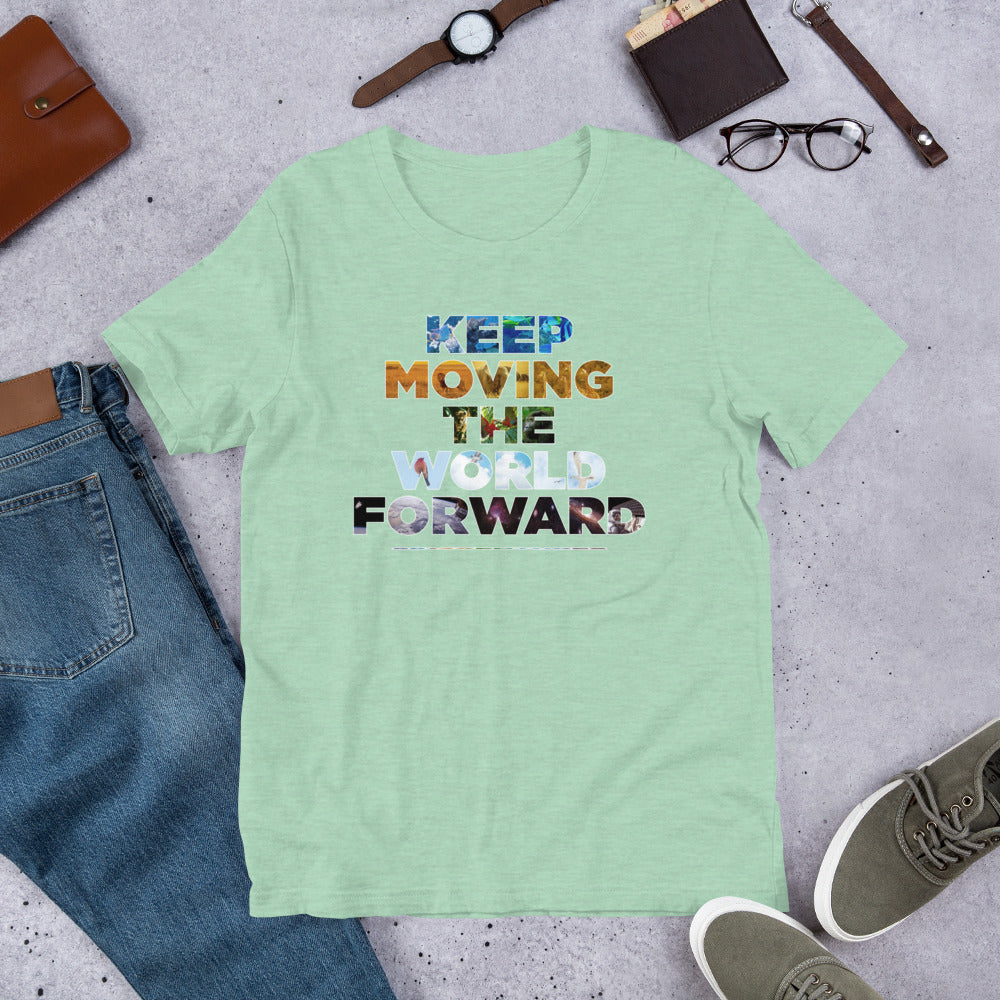 Environmental Causes Keep Moving The World Forward on Unisex Premium T-Shirt - XS-S