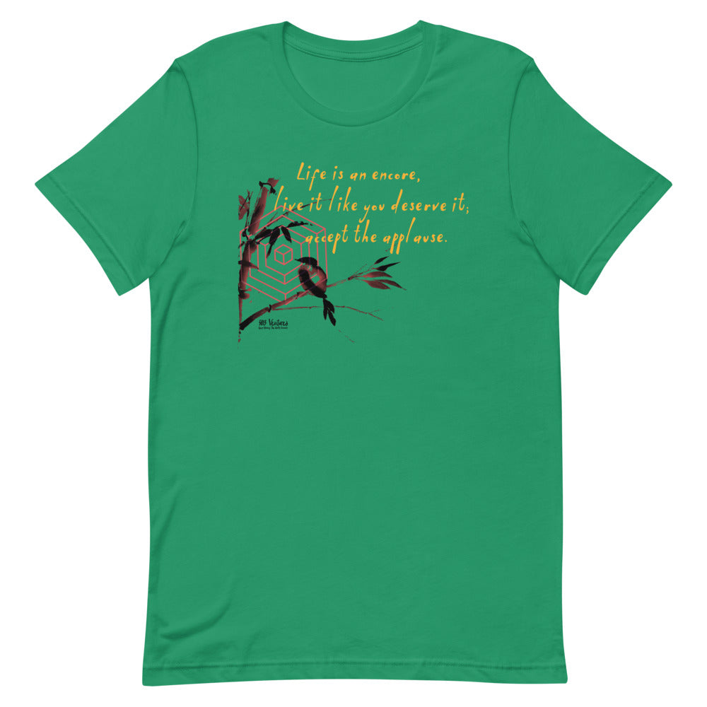 Life Is An Encore Haiku With Wren on Unisex Premium T-Shirt - L-XL