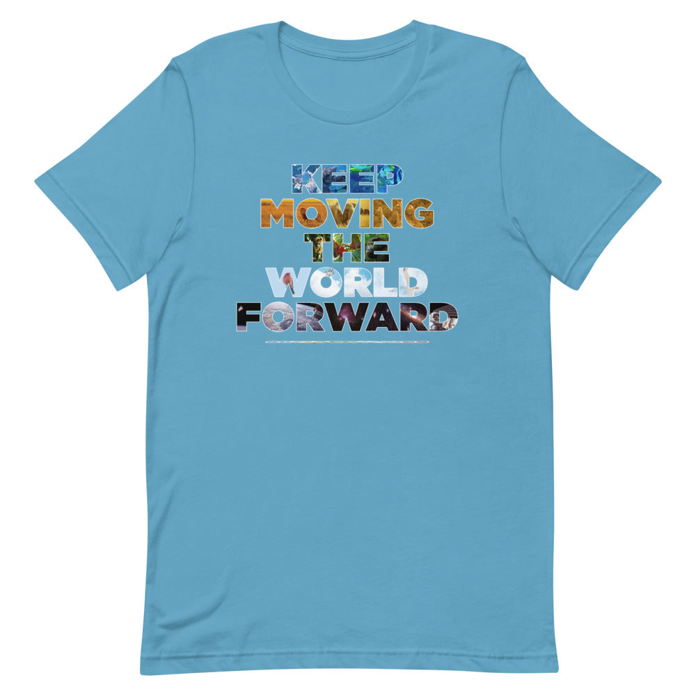 Environmental Causes Keep Moving The World Forward on Unisex Premium T-Shirt - XL-2XL