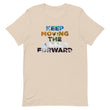 Environmental Causes Keep Moving The World Forward on Unisex Premium T-Shirt - XL-2XL