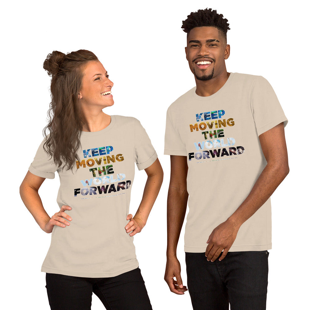 Environmental Causes Keep Moving The World Forward on Unisex Premium T-Shirt - XL-2XL