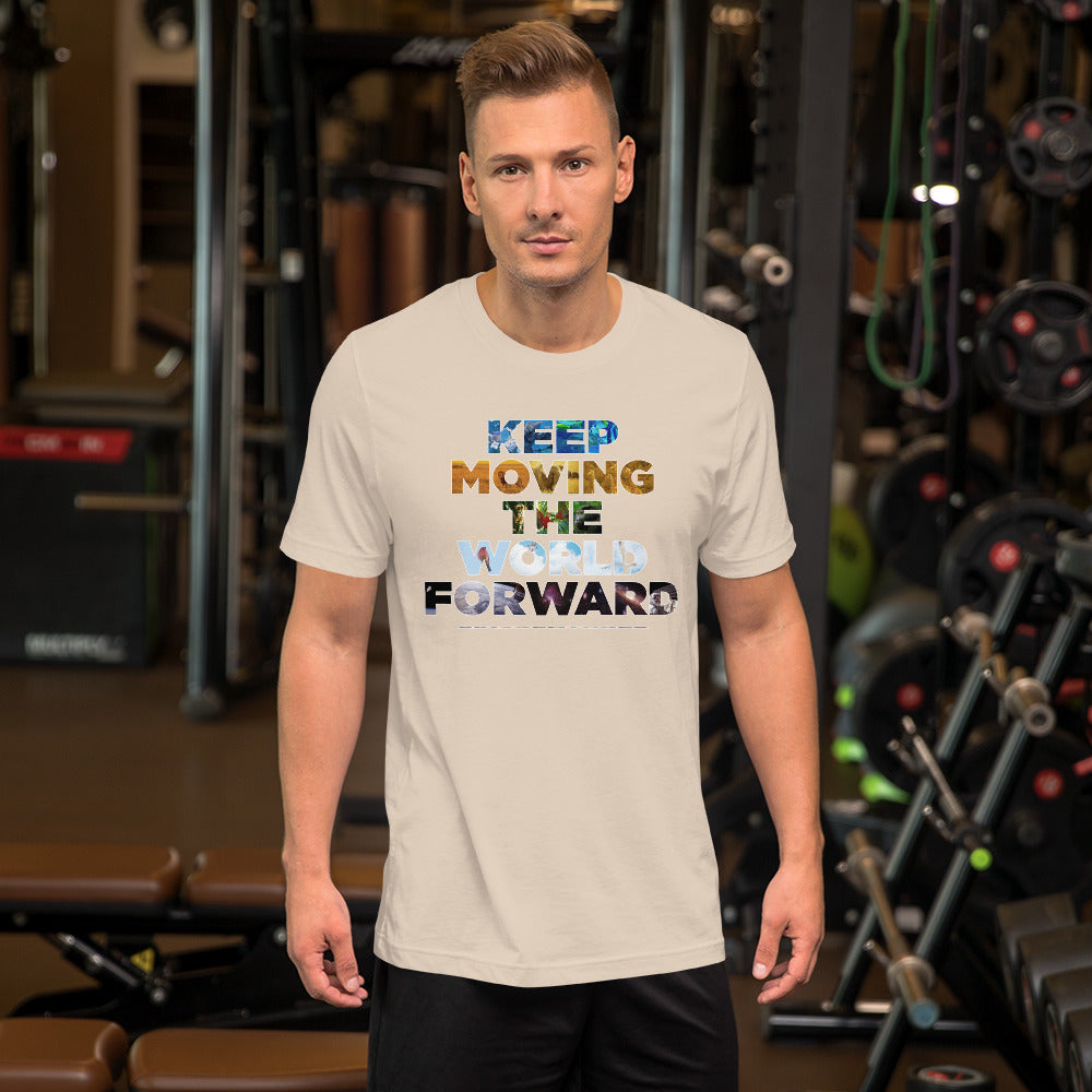 Environmental Causes Keep Moving The World Forward on Unisex Premium T-Shirt - XL-2XL