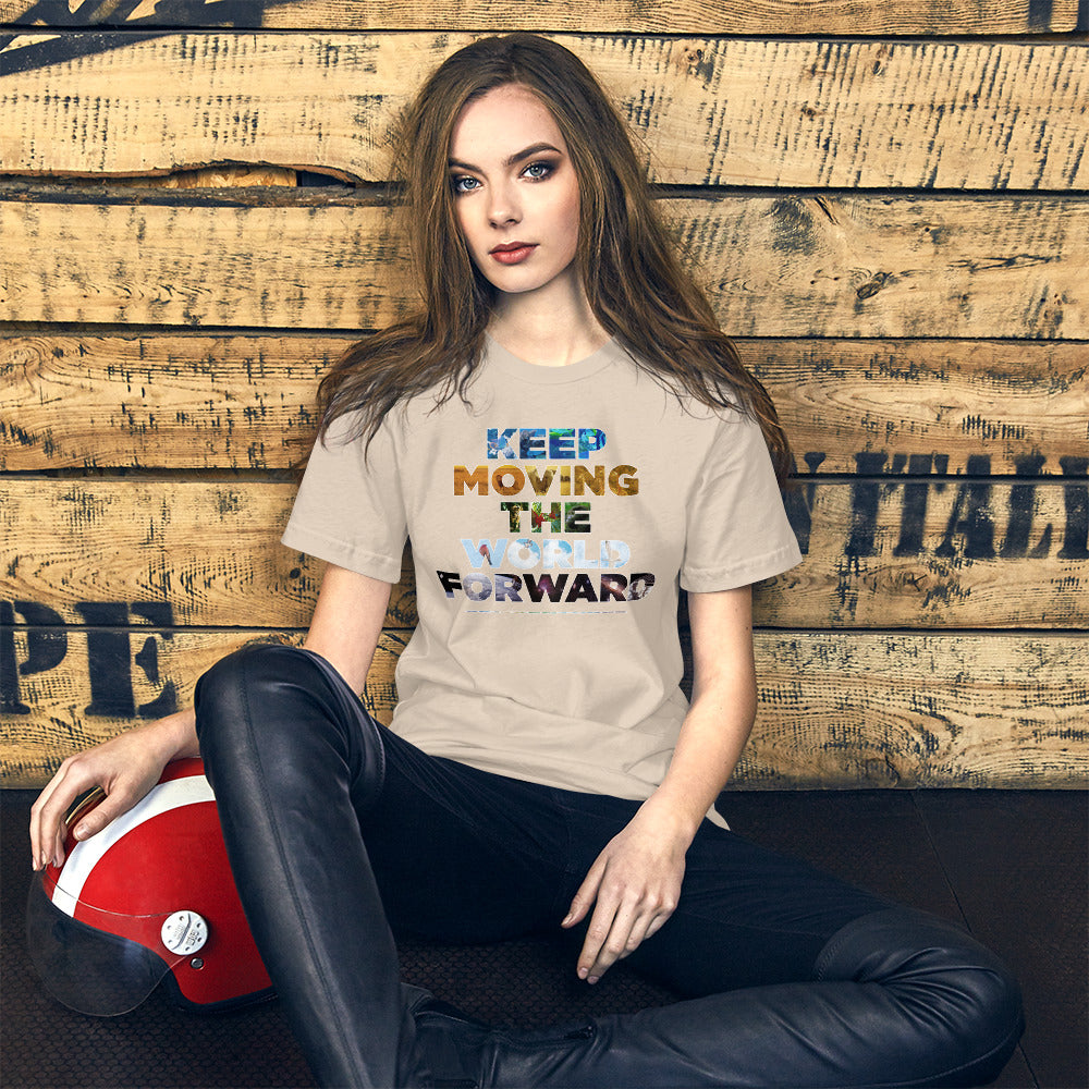 Environmental Causes Keep Moving The World Forward on Unisex Premium T-Shirt - XL-2XL