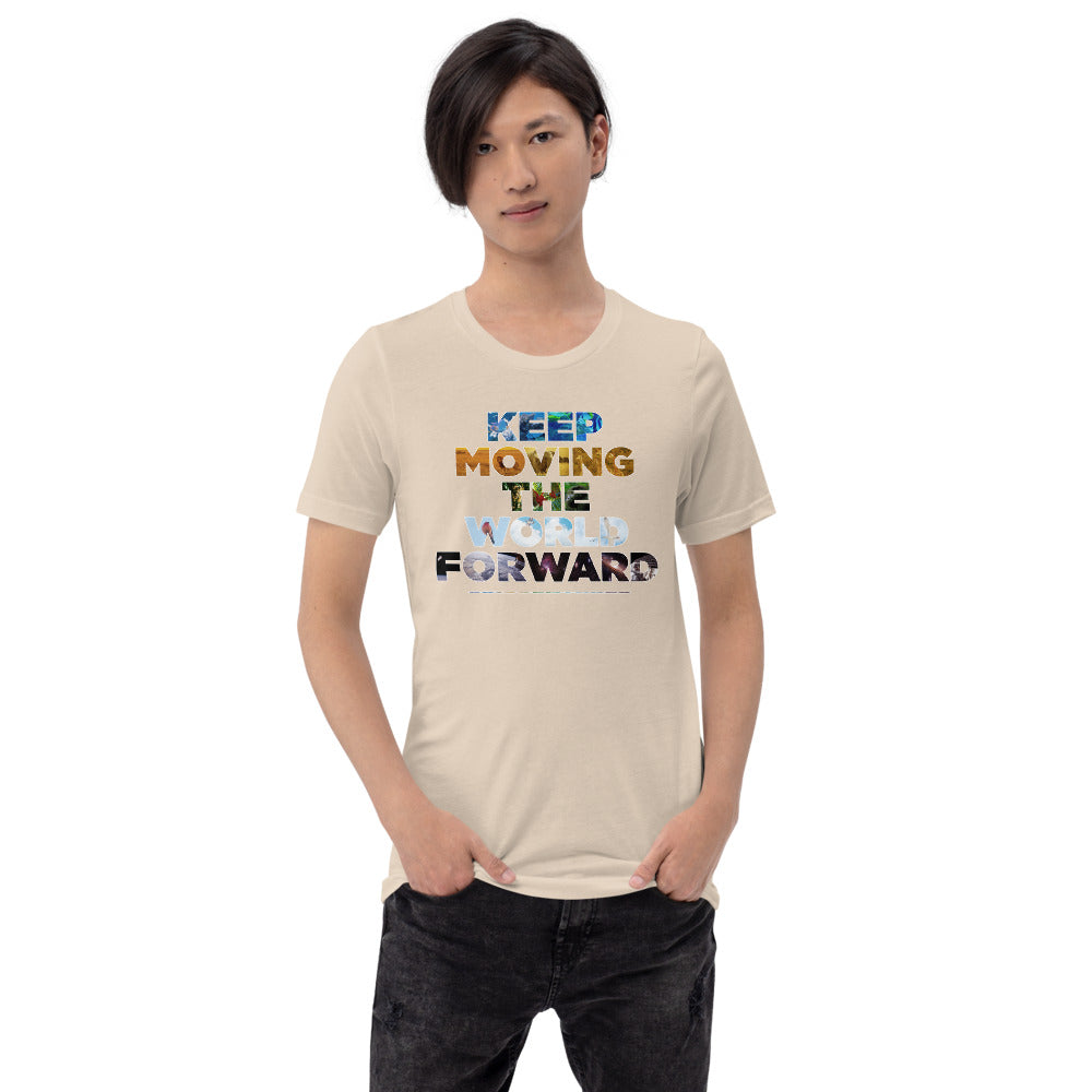 Environmental Causes Keep Moving The World Forward on Unisex Premium T-Shirt - XL-2XL