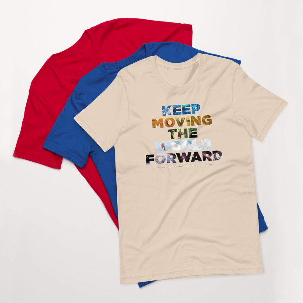 Environmental Causes Keep Moving The World Forward on Unisex Premium T-Shirt - XL-2XL