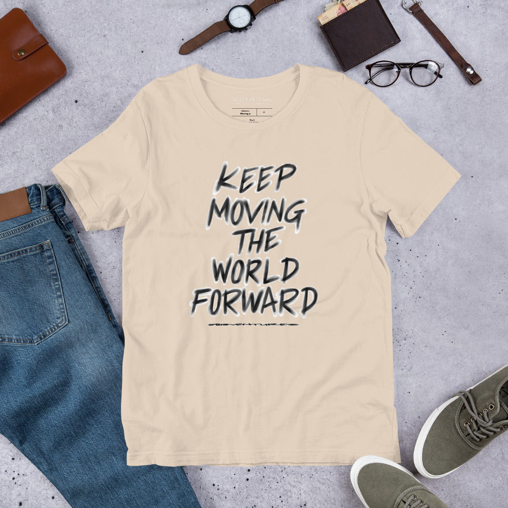 Charcoal Sketch Dreaming To Keep Moving The World Forward on Unisex Premium T-Shirt - XS-S