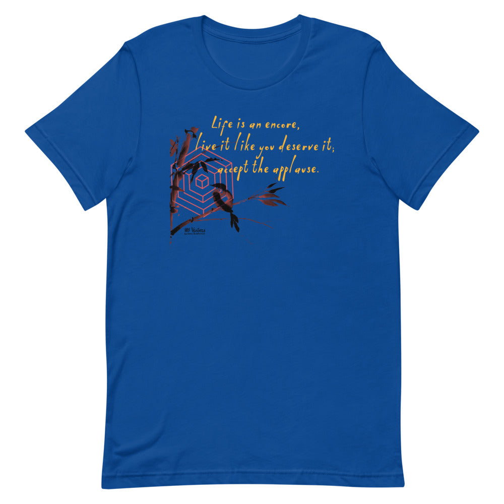 Life Is An Encore Haiku With Wren on Unisex Premium T-Shirt - L-XL