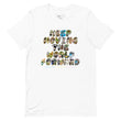 Baby Animals Keep Moving The World Forward on Unisex Premium T-Shirt - XS-S