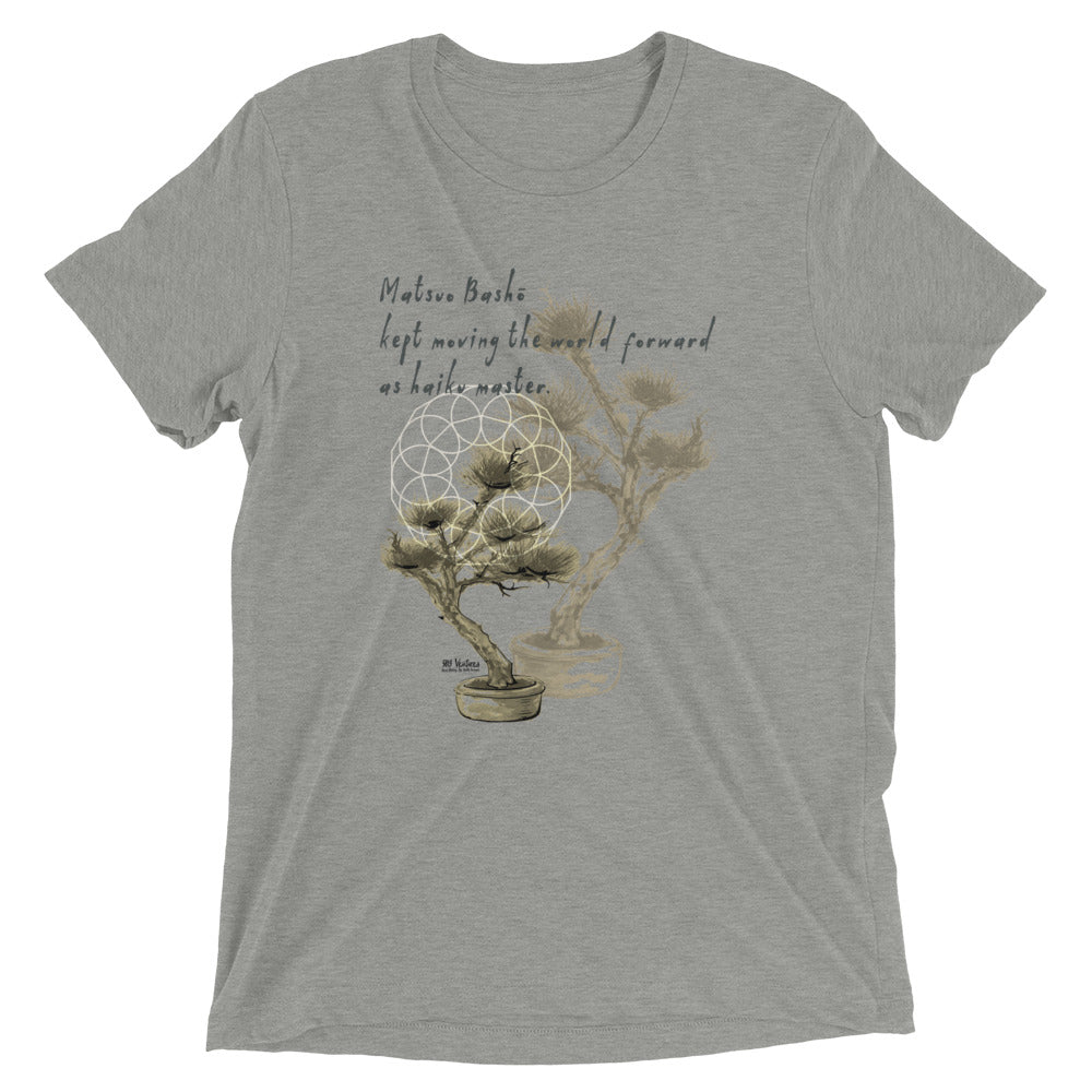 Matsuo Basho Haiku With Bonsai on Unisex Tri-Blend Tee Shirt