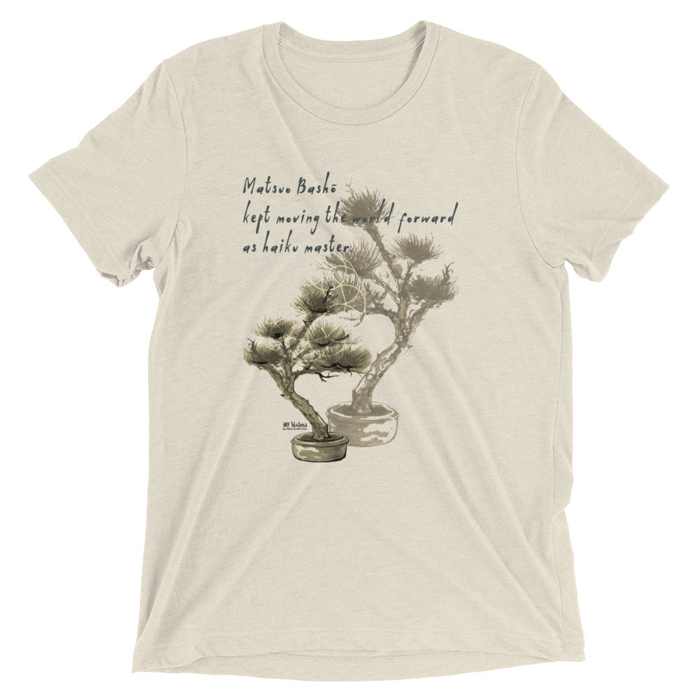 Matsuo Basho Haiku With Bonsai on Unisex Tri-Blend Tee Shirt