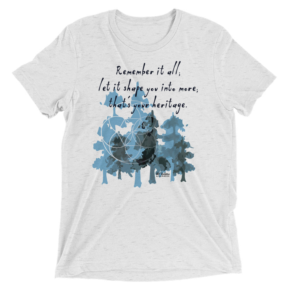 Remember Your Heritage Haiku With Trees on Unisex Tri-Blend Tee Shirt