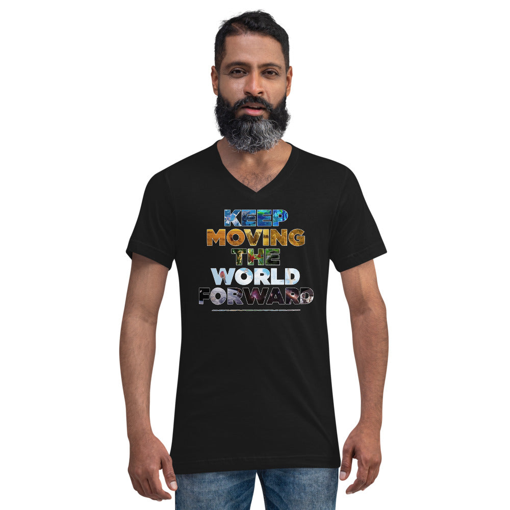 Environmental Causes Keep Moving The World Forward on Unisex Short Sleeve V-Neck T-Shirt