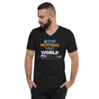 Environmental Causes Keep Moving The World Forward on Unisex Short Sleeve V-Neck T-Shirt