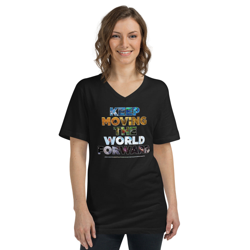 Environmental Causes Keep Moving The World Forward on Unisex Short Sleeve V-Neck T-Shirt