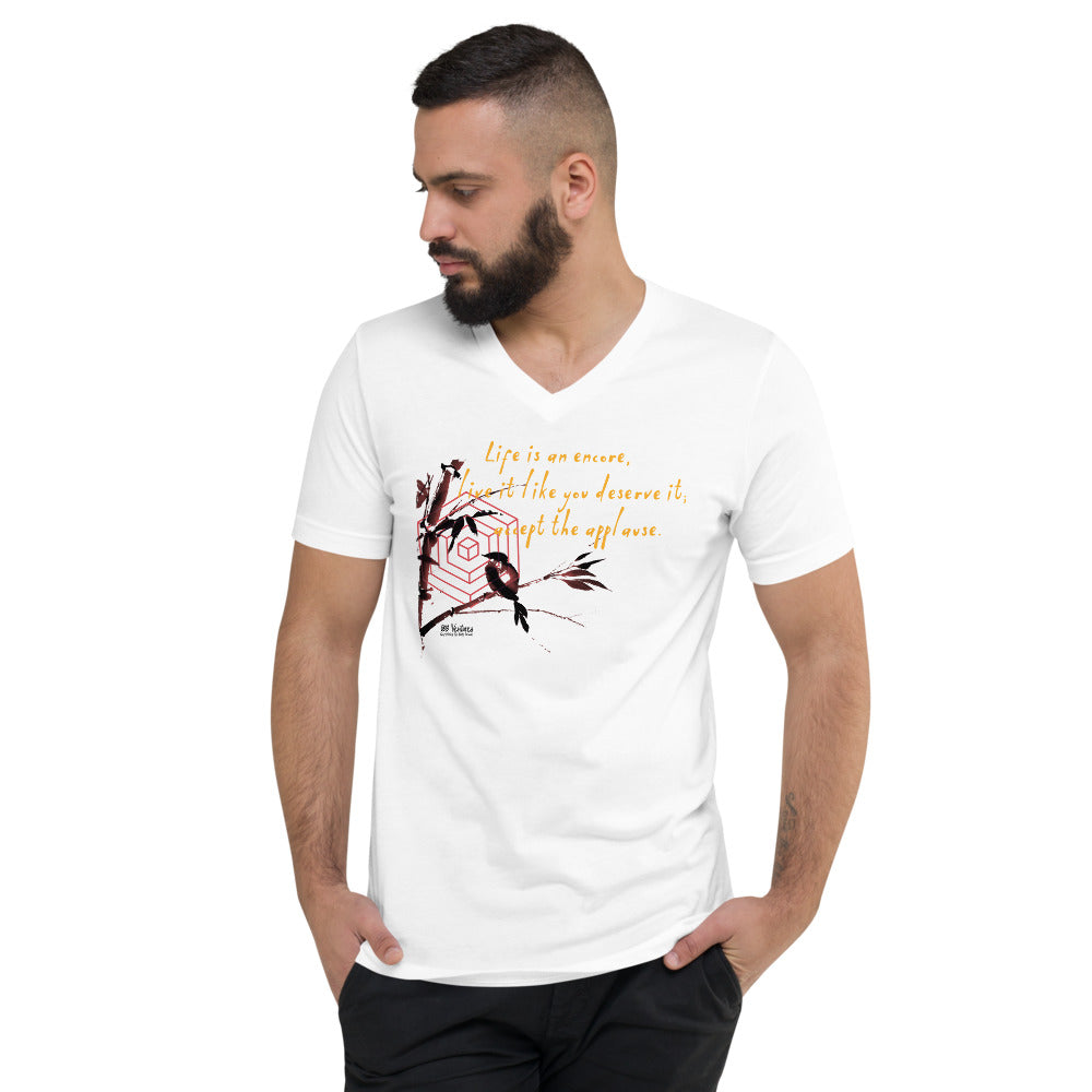 Life Is An Encore Haiku With Wren on Unisex Short Sleeve V-Neck T-Shirt