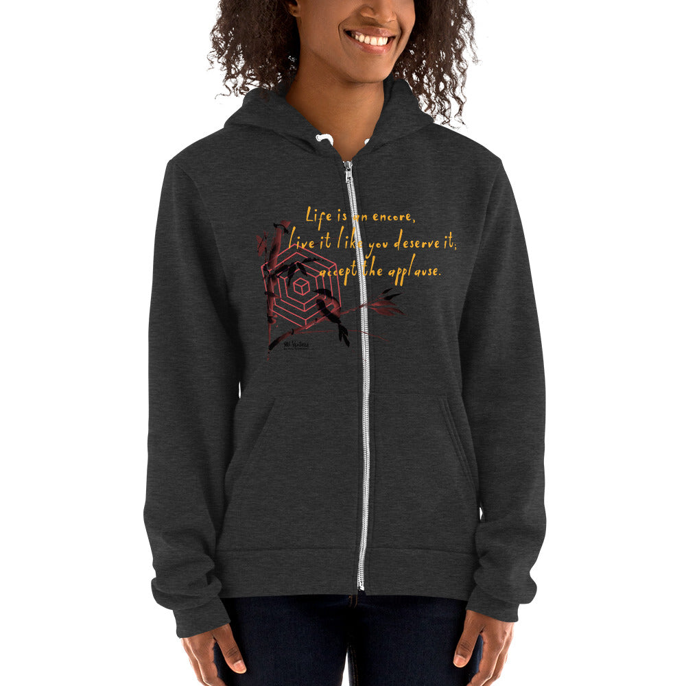 Life Is An Encore Haiku With Wren on Unisex Zip Hoodie