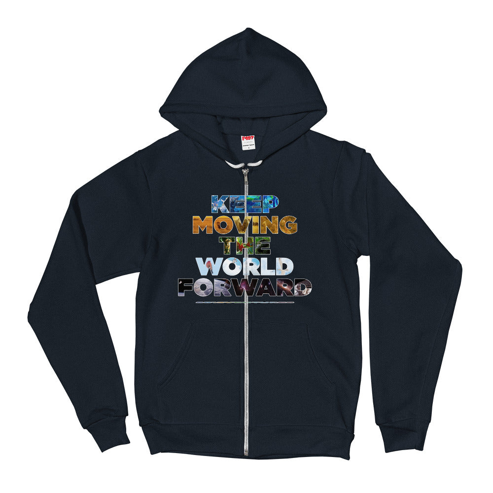 Environmental Causes Keep Moving The World Forward on Unisex Zip Hoodie