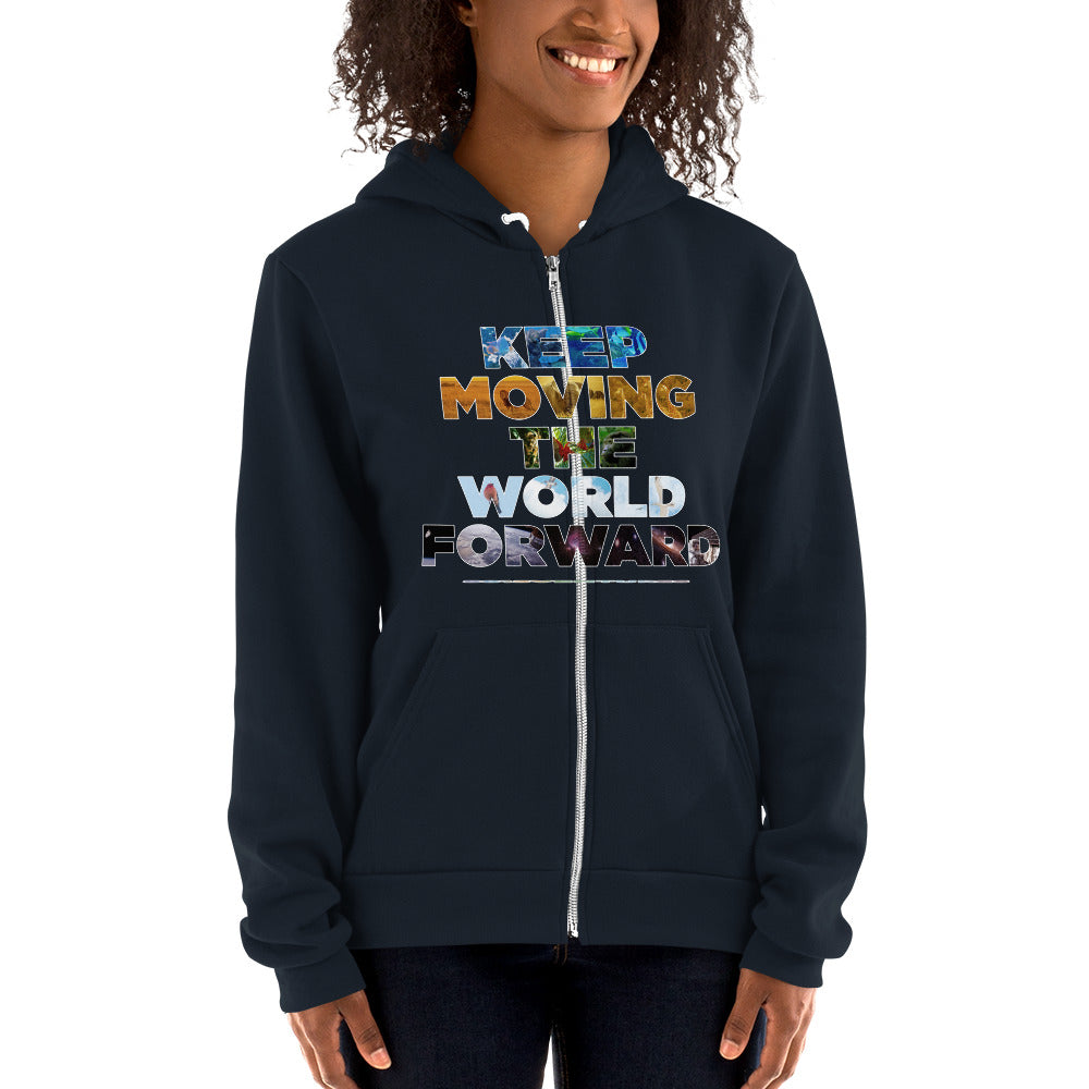 Environmental Causes Keep Moving The World Forward on Unisex Zip Hoodie