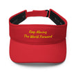 Keep Moving The World Forward In Gold Embroidery on Visor